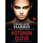 Kötünün Ölüsü - Sookie Stackhouse serisi 8.Kitap - Charlaine Harris - Artemis Yayınları