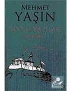 Toplu Yazılar (1978-2005) - Mehmet Yaşın - Everest Yayınları