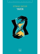 Yakın - Octavia E. Butler - İthaki Yayınları