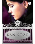 Kan Sözü - Vampir Akademisi 4.Kitap - Richelle Mead - Artemis Yayınları