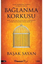 İnkılap Kitabevi Inkılap Yayınları - Bağlanma Korkusu / Başak Sayan