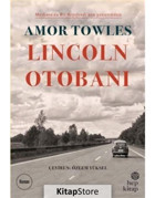 Lincoln Otobanı - Amor Towles - Hep Kitap