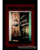 Turkish Hannibal - Billur Türkoğlu Phelps - Gece Kitaplığı