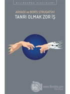 Tanrı Olmak Zor İş - Boris Strugatski - Arkadi Strugatski - İthaki Yayınları