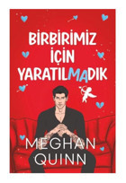 Ren Kitap Birbirimiz Için Yaratılmadık / / Meghan Quinn