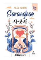 Saranghae - Seni Seviyorum - Arzu Konan - Otantik Kitap