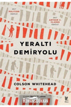 Siren Yayınları Yeraltı Demiryolu - - Colson Whıtead Kitabı