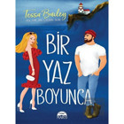 Bir Yaz Boyunca - Tessa Bailey - Martı Yayınları
