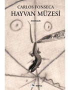 Hayvan Müzesi - Carlos Fonseca - Metis Yayınları