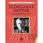 İçimizdeki Şeytan - Unutturmadıklarımız Serisi - Sabahattin Ali - Dorlion Yayınevi