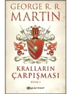 Kralların Çarpışması Kısım 1 - George R. R. Martin - Epsilon Yayınevi