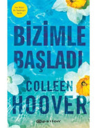 Bizimle Başladı - Colleen Hoover - Epsilon Yayınevi
