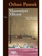 Masumiyet Müzesi - Orhan Pamuk - Yapı Kredi Yayınları