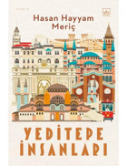 Yeditepe İnsanları - Hasan Hayyam Meriç - İthaki Yayınları