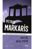 Gece Bülteni - Bir Komiser Haritos Polisiyesi 1 - Petros Markaris - Alfa Yayıncılık