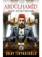 Abdülhamid - Okay Tiryakioğlu - Timaş Yayınları