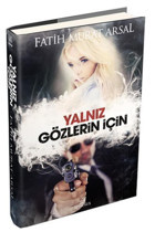 Ephesus Yayınları Yalnız Gözlerin Için Ciltli Fatih Murat Arsal