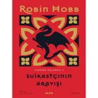 Suikastçının Arayışı - Farseer Serisi 3.Cilt - Robin Hobb - Alfa Yayıncılık