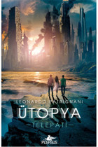 Pegasus Yayınları Telepati 3 - Ütopya, Leonardo Patrignani, Pegasus Yayınları, Telepati 3 - Ütopya Kitabı, 384 Sayfa