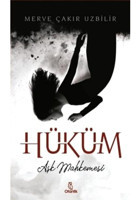 Hüküm - Aşk Mahkemesi - Merve Çakır Uzbilir - Otantik Kitap