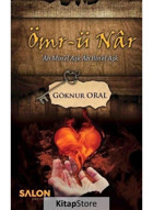 Ömr-ü Nar - Göknur Oral - Salon Yayınları