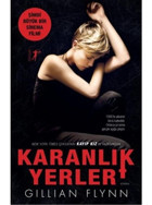 Karanlık Yerler - Gillian Flynn - Artemis Yayınları