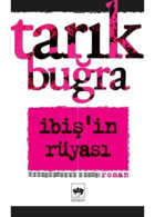 İbişin Rüyası - Tarık Buğra - Ötüken Neşriyat