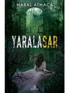 Yaralasar 2 - Maral Atmaca - Ephesus Yayınları