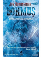 Donmuş - Mükemmel Kurban - Jay Bonansinga - Ren Kitap