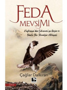 Feda Mevsimi - Çağlar Dalkıran - Çınaraltı Yayınları