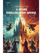 4 Diyar Krallıkların Savaşları 1. Kitap - Metin Can Tığlı - Kitap Müptelası Yayınları