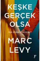 Artemis Yayınları Keşke Gerçek Olsa - Marc Levy - Artemis Yayınları
