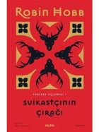 Suikastçının Çırağı - Farseer Serisi 1.Cilt - Robin Hobb - Alfa Yayıncılık