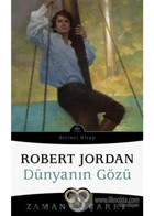 Dünyanın Gözü-Zaman Çarkı 1 - Robert Jordan - İthaki Yayınları