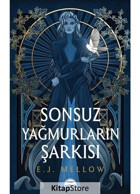 Sonsuz Yağmurların Şarkısı - E. J. Mellow - Martı Yayınları