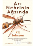 Arı Nehrinin Ağzında - Kij Johnson - İthaki Yayınları