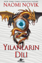 Pegasus Yayınları Yılanların Dili - Temeraire Serisi 6 & Naomi Novik