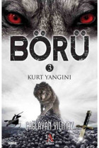 Panama Yayıncılık Börü 3 Kurt Yangını / / Çağlayan Yılmaz