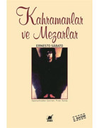 Kahramanlar ve Mezarlar - Ernesto Sabato - Ayrıntı Yayınları