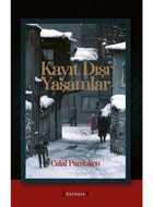 Kayıt Dışı Yaşamlar - Celal Pamukçu - Kırmızı Yayınları