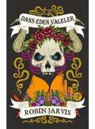 Dans Eden Valeler - Robin Jarvis - Artemis Yayınları