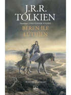 Beren ile Luthien - J. R. R. Tolkien - İthaki Yayınları
