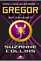 Pegasus Yayınları Gregor Ve Sır Kehaneti - Yeraltı Günlükleri Serisi 4 & Suzanne Collins