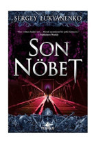 Pegasus Yayınları Son Nöbet - Gece Nöbeti 4 & Sergey Lukyanenko