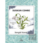 Suskun Cemre - Sergül Vural - Otantik Kitap