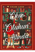 Destek Yayınları Chloe Liese - Ökse Otunun Altında ( ÜCRETSİZ KARGO )