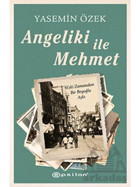 Angeliki ile Mehmet - Eski Zamandan Bir Beyoğlu Aşkı - Yasemin Özek - Epsilon Yayınevi