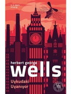 Uykudaki Uyanıyor-H.G. Wells Kitaplığı - Herbert George Wells - İthaki Yayınları