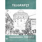 Telgrafçı - Kemaleddin Tokatlı - Platanus Publishing