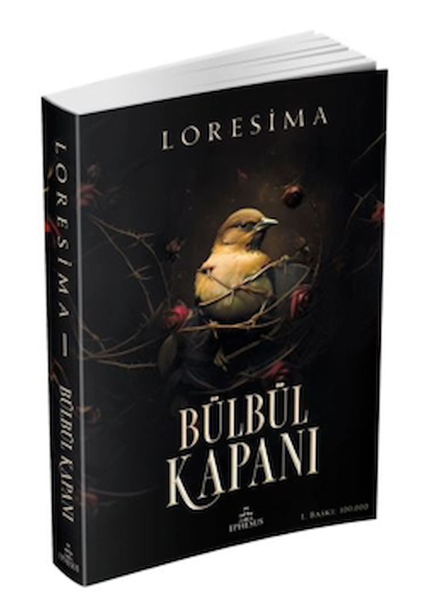 Bülbül Kapanı 1 / Loresima / Ephesus Yayınları / 9786256090279